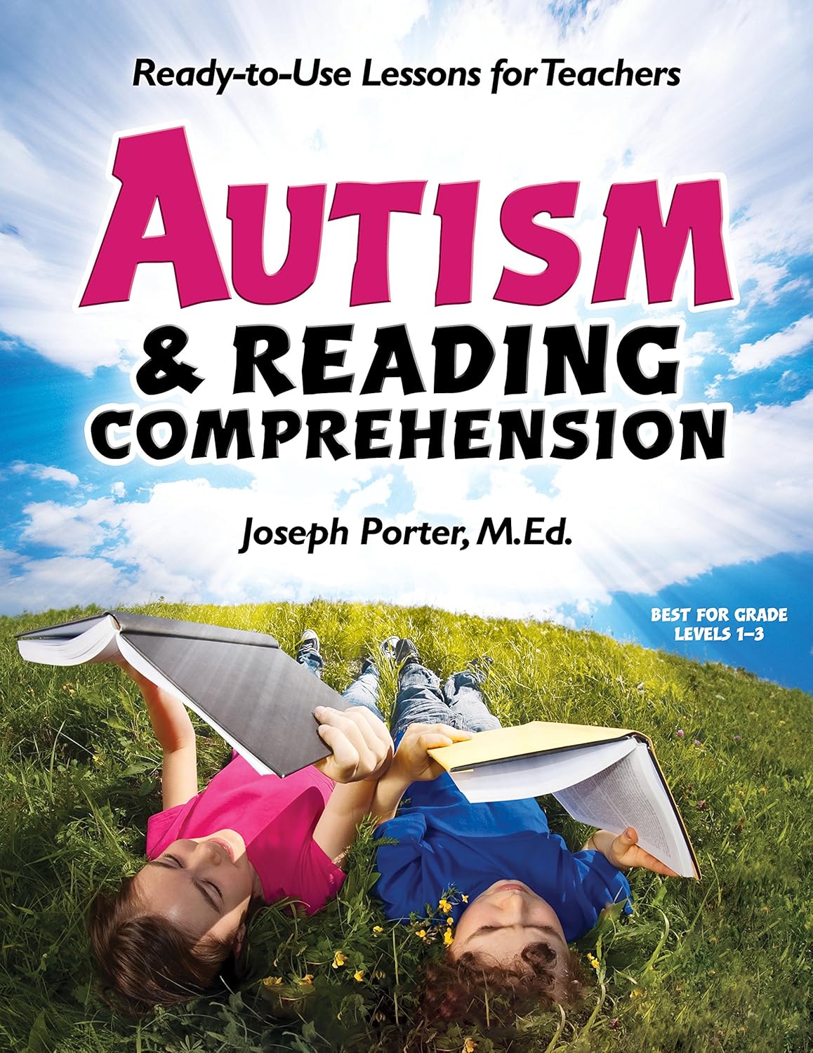 Autism & Reading Comprehension: Ready-To-Use Lessons for Teachers