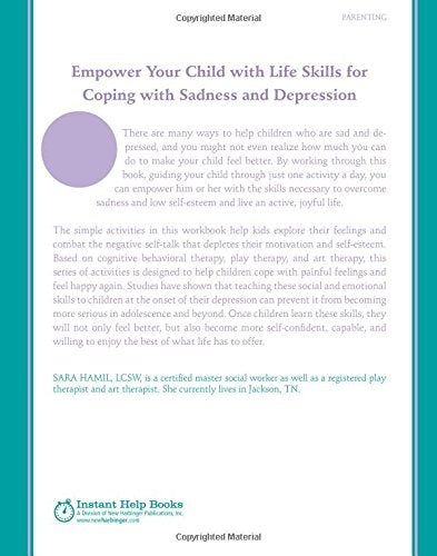 My Feeling Better Workbook: Help for Kids Who Are Sad & Depressed