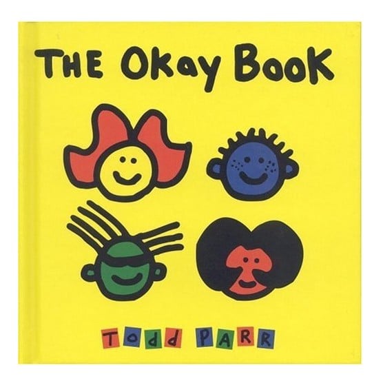 The Okay Book [Hardcover] By Todd Parr